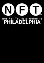 Not For Tourists Guide to Philadelphia