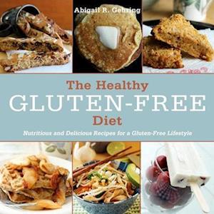 The Healthy Gluten-Free Diet