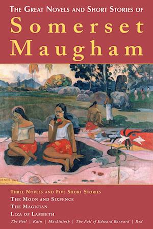 The Great Novels and Short Stories of Somerset Maugham