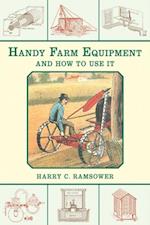 Handy Farm Equipment and How to Use It