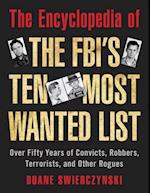Encyclopedia of the FBI's Ten Most Wanted List