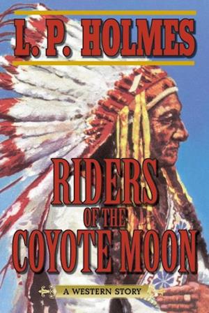 Riders of the Coyote Moon