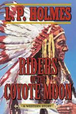 Riders of the Coyote Moon