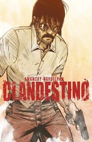 Clandestino Complete Collection