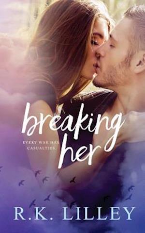 Breaking Her