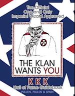 The Official One and Only Imperial Wizard Approved KKK Hall of Fame Guidebook