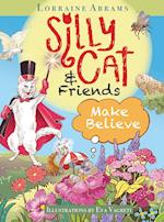 Silly Cat and Friends Make Believe 
