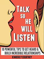 Talk So He Will Listen