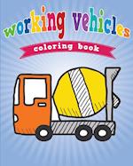 Working Vehicles Coloring Book