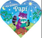 Te Quiero, Papi