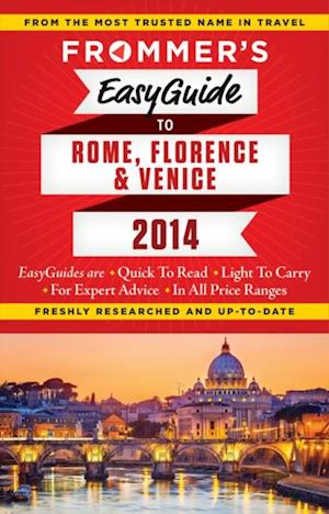 Frommer's EasyGuide to Rome, Florence and Venice  2014