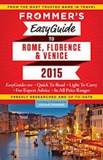 Frommer's EasyGuide to Rome, Florence and Venice 2015