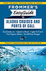 Frommer's EasyGuide to Alaska Cruises and Ports of Call