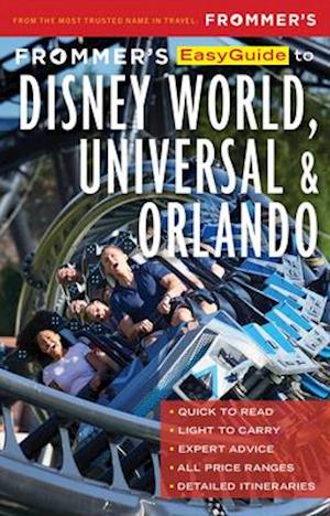 Frommer's EasyGuide to Disney World, Universal and Orlando