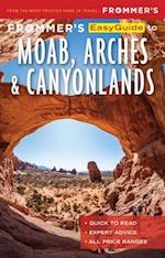 Frommer's EasyGuide to Moab, Arches and Canyonlands National Parks