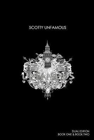 Unfamous [Dual Edition: Book One and Book Two]