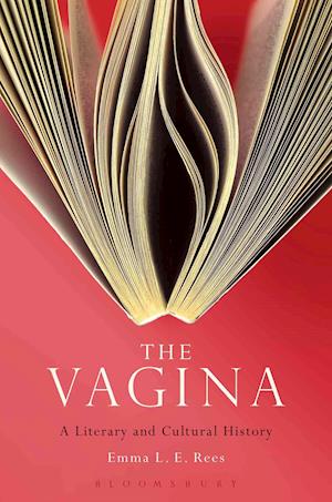 The Vagina: A Literary and Cultural History