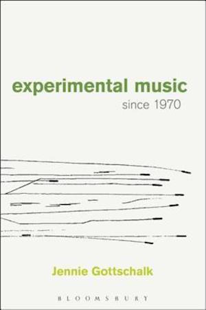 Experimental Music Since 1970