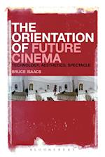 The Orientation of Future Cinema