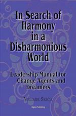 In Search of Harmony in a Disharmonious World