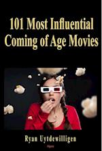 101 Most Influential Coming of Age Movies