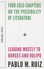 Four Cold Chapters on the Possibility of Literature