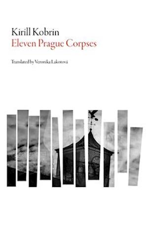 Eleven Prague Corpses