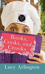 Books, Cooks, and Crooks