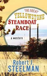 The Great Yellowstone Steamboat Race