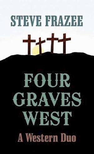 Four Graves West