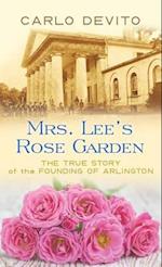 Mrs. Lee's Rose Garden