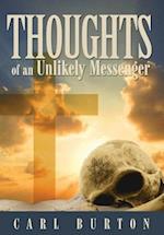 Thoughts of an Unlikely Messenger