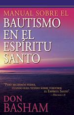 Manual Sobre El Bautismo En El Espíritu Santo