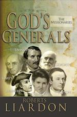 God's Generals the Missionaries