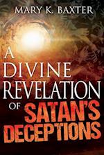 Divine Revelation of Satan's Deceptions 