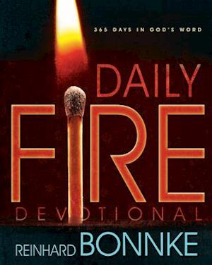 Daily Fire Devotional: 365 Days in Gods Word