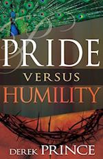 Pride Versus Humility