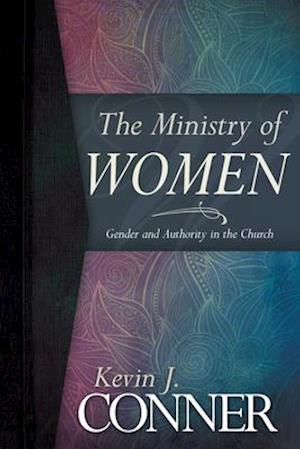 Ministry of Women: Gender and Authority in the Church