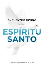 Encuentro Divino Con El Espíritu Santo