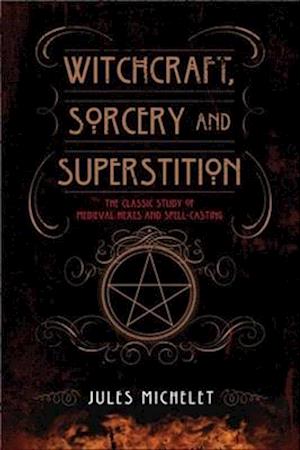 Witchcraft, Sorcery and Superstition