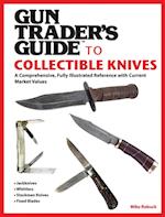 Gun Trader's Guide to Collectible Knives