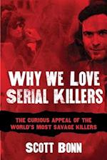 Why We Love Serial Killers