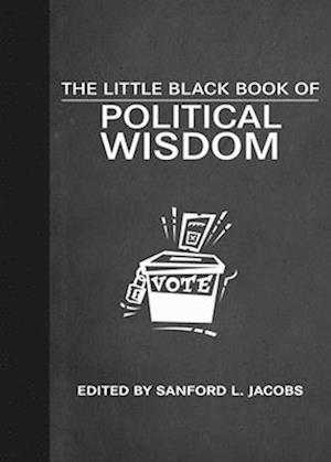The Little Black Book of Political Wisdom