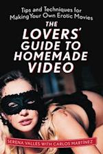 The Lovers' Guide to Homemade Video