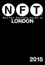Not for Tourists Guide to London 2015