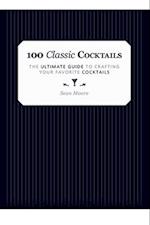 100 Classic Cocktails