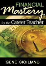 Financial Mastery for the Career Teacher