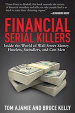 Financial Serial Killers