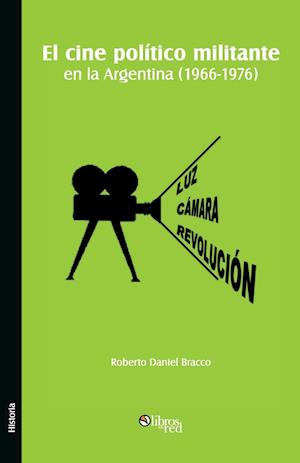 El cine politico militante en la Argentina (1966-1976)