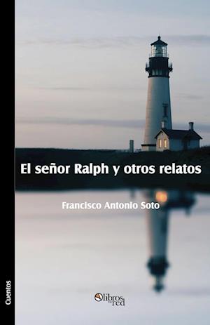 El Senor Ralph y Otros Relatos